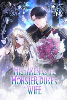 Mistaken as the Monster Duke’s Wife