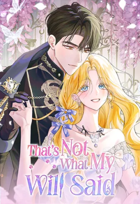 That’s Not What My Will Said