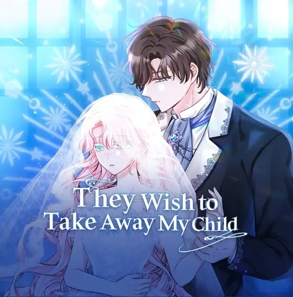 They Wish to Take Away My Child