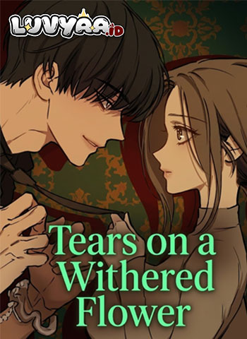 Tears on a Withered Flower