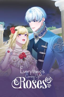Everything’s Coming Up Roses