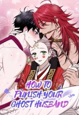How to Punish Your Ghost Husband